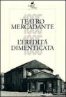 Teatro Mercadante 1895-1995. L'eredit� dimenticata
