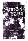 Choosing death. L'improbabile storia del death metal e del grindcore