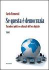 Se questa � democrazia. Problemi e paradossi della politica on line
