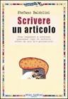 Scrivere un articolo. Come imparare a scrivere qualsiasi tipo di articolo anche se non si � giornalisti
