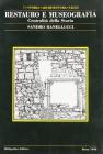 Restauro e museografia. Centralit� della storia