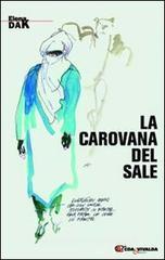 La carovana del sale La carovana del sale