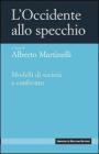 L' Occidente allo specchio. Modelli di societ� a confronto