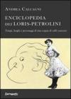 Enciclopedia dei Loris Petrolini. Tempi, luoghi e personaggi di una coppia di caff� concerto