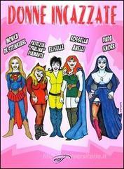 Donne incazzate Donne incazzate