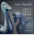 Creta delle anime. Ceramiche 1998-2008