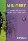 Militest. I test culturali e psicoattitudinali di ammissione alle scuole militari