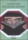 I suoni che non ho mai sentito