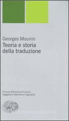 Teoria e storia della traduzione Teoria e storia della traduzione