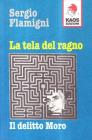 La tela del ragno. Il delitto Moro