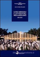 Luigi Mengoli. L'avventura Menamenam�. Quindici anni (1995-2010) di ricerca per lo sviluppo della cultura etnomusicale del Salento. Con CD Audio