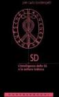 SD. L'intelligence delle SS e la cultura tedesca