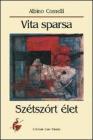 Vita sparsa. Sz�tsz�rt �let