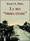 La mia �prima etade�