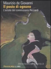 Maurizio De Giovanni Il posto di ognuno. L'estate del commissario Ricciardi