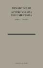 Autobiografia documentaria. Scritti 1950-2004