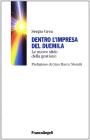 Dentro l'impresa del Duemila. Le nuove sfide della gestione dell'impresa