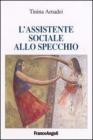 L' assistente sociale allo specchio