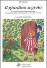 Il giardino segreto. Per la Scuola media