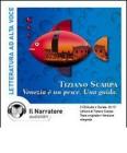 Venezia � un pesce. Una guida. Audiolibro. CD Audio