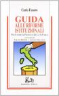 Guida alle riforme istituzionali per capire le proposte di cui si parla
