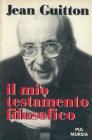 Il mio testamento filosofico