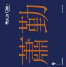 Hsiao Chin. Viaggio in-finito 1955-2008-Hsiao Chin. In-finite journey 1955-2008