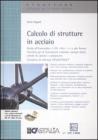 Calcolo di strutture in acciaio. Con CD-ROM