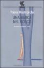 Una barca nel bosco