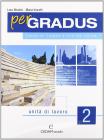 Per gradus. Unit� di lavoro. Per le Scuole superiori vol.2