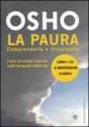 La paura. Comprenderla e dissolverla. Con CD Audio