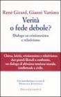 Verit� o fede debole? Dialogo su cristianesimo e relativismo. eBook