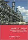 Impianti industriali: definizioni, localizzazione, ubicazione e progetto. eBook