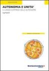 Autonomia e unit�. Il lungo cammino delle autonomie. eBook