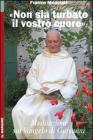 �Non sia turbato il vostro cuore�. Meditazioni sul Vangelo di Giovanni