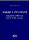 Sinossi e commento esegetico-spirituale dei quattro vangeli
