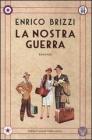 La nostra guerra. eBook