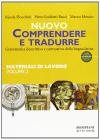 Nuovo Comprendere e tradurre. Materiali di lavoro. Per i Licei e gli Ist. magistrali vol.2
