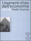 I momenti d'oro dell'economia visti da Paolo Savona