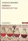 Medioevo: istruzioni per l'uso