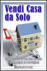 Vendi Casa Da Solo. eBook