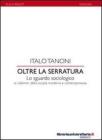 Oltre la serratura. Lo sguardo sociologico e i dilemmi della societ� moderna e contemporanea. eBook