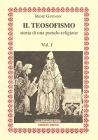 Il teosofismo. Storia di una pseudo-religione