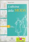 L' officina della moda. Manuale di modellistica. Per le Scuole superiori vol.2