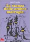 La stanza delle ombre malvagie. eBook