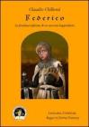 Federico. La favolosa infanzia di un sovrano leggendario. eBook