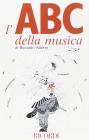 L' ABC della musica. Per capire le parole della musica