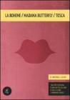 La Boh�me / Madama Butterfly / Tosca. eBook