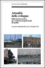 Attualit� dello sviluppo locale. Riflessioni in pratica per costruire progetti locali di qualit�. eBook