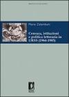 Censura, istituzioni e politica letteraria in URSS (1964-1985). eBook